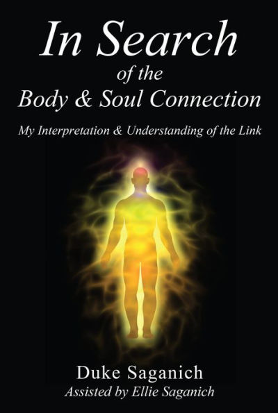 In Search of the Body & Soul Connection: My Interpretation & Understanding of the Link