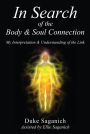 In Search of the Body & Soul Connection: My Interpretation & Understanding of the Link