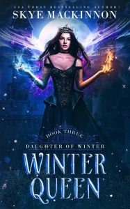 Title: Winter Queen, Author: Skye Mackinnon