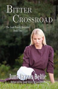 Title: Bitter Crossroad, Author: June Bryan Belfie