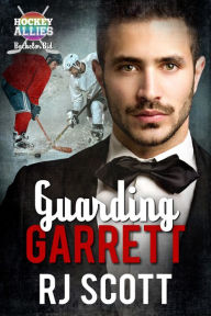 Title: Guarding Garrett: A Hockey Allies Bachelor Bid MM Romance #1, Author: RJ Scott