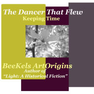 Title: The Dancer That Flew, Author: Beekels Artorigins