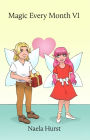 Magic Every Month VI