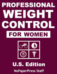 Title: Professional Weight Control for Women - U.S. Edition, Author: Vincent Antonetti