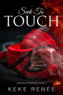 Seek To Touch (Seeking In Romance Book #2): Interracial, Instalove, Romance
