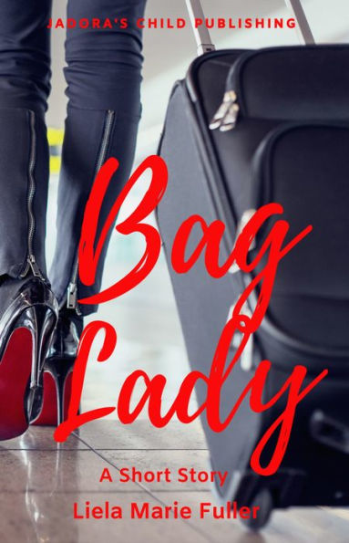 Bag Lady - A Short Story