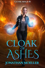 Title: Cloak of Ashes, Author: Jonathan Moeller