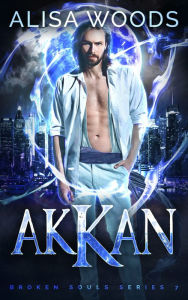 Title: Akkan (Broken Souls 7), Author: Alisa Woods