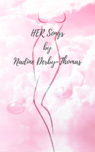 Title: HER Songs, Author: Nadine Derby-Thomas