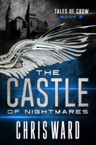 Title: The Castle of Nightmares, Author: Chris Ward