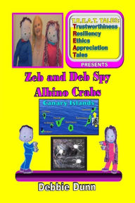 Title: Zeb and Deb Spy Albino Crabs, Author: Debbie Dunn