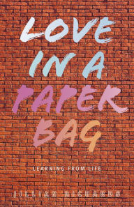 Title: Love in a Paper Bag, Author: Jillian Richards
