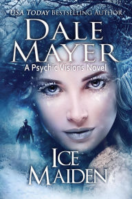 Title: Ice Maiden, Author: Dale Mayer