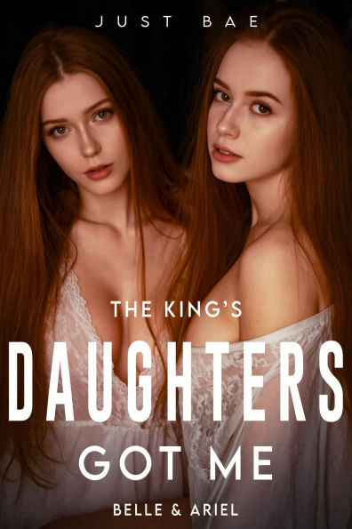 The King's Daughters Got Me: Belle & Ariel