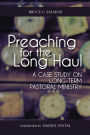 Preaching for the Long Haul