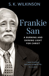 Title: Frankie San, Author: S. K. Wilkinson