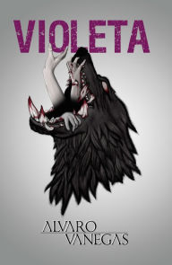 Title: VIOLETA, Author: Alvaro Vanegas