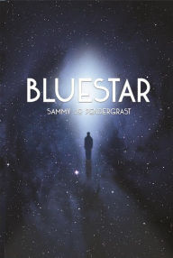 Title: Bluestar, Author: Sammy Jo Pendergrast