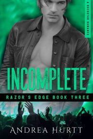 Title: Incomplete: Razor's Edge - Book Three, Author: Andrea Hurtt