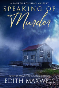Title: Speaking of Murder, Author: Edith Maxwell