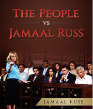 Title: The People Vs Jamaal Russ, Author: Jamaal Russ