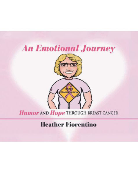 An Emotional Journey: Humor and Hope Through Breast Cancer