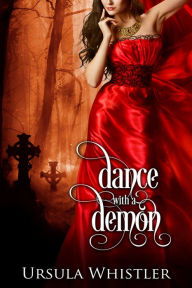 Title: Dance with a Demon, Author: Ursula Whistler