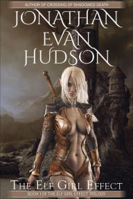 Title: The Elf Girl Effect, Author: Jonathan Evan Hudson