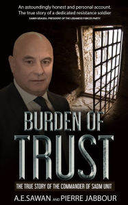 Title: Burden Of Trust, Author: A.E. Sawan