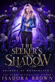 Title: The Seeker's Shadow, Author: Isadora Brown