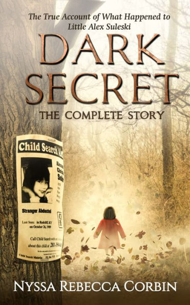 Dark Secret: The Complete Story