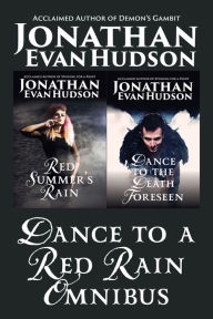 Title: Dance to a Red Rain Omnibus, Author: Jonathan Evan Hudson