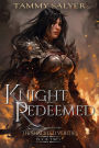 Knight Redeemed: The Shackled Verities (Book Two)