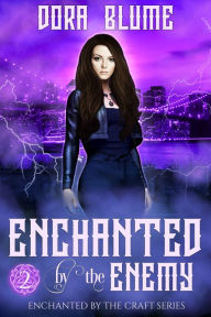 Title: Enchanted by the Enemy, Author: Dora Blume