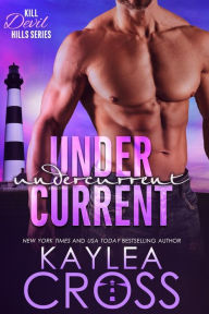 Title: Undercurrent, Author: Kaylea Cross