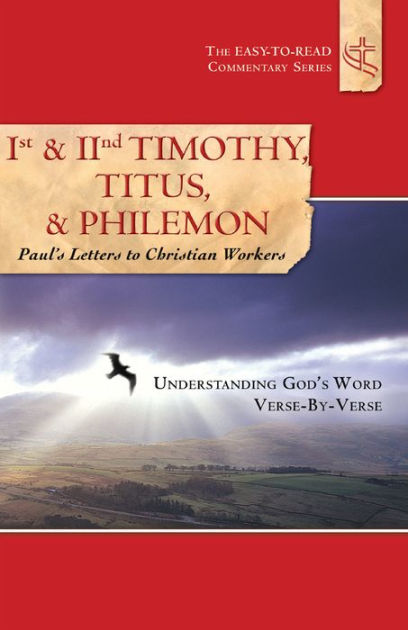 1st and 2nd Timothy, Titus, and Philemon Paul's Letters to Christian ...