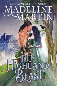 Title: Her Highland Beast, Author: Madeline Martin