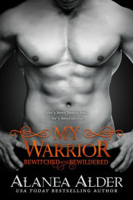 Title: My Warrior, Author: Alanea Alder