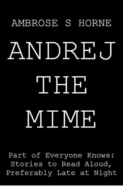 Andrej the Mime
