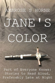 Title: Jane's Color, Author: Ambrose Horne
