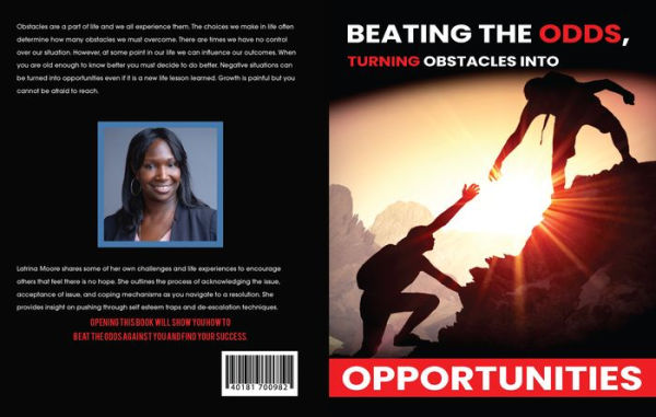 Beating the Odds Turning Obstacles into Opportunity