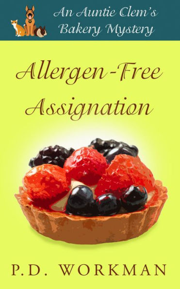 Allergen-Free Assignation: A Cozy Culinary & Pet Mystery