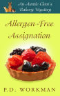 Allergen-Free Assignation: A Cozy Culinary & Pet Mystery