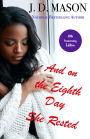 And on the Eighth Day She Rested