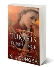 Title: Turrets of Turbulence, Author: K.L. Conger