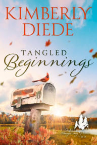 Title: Tangled Beginnings, Author: Kimberly Diede