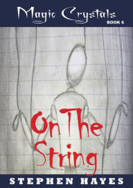 Title: On the String, Author: Stephen Hayes