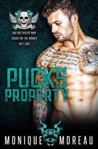 Title: Puck's Property: A Bad Boy Biker Romance, Author: Monique Moreau