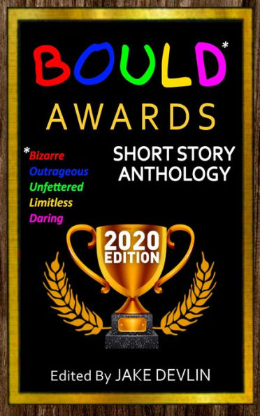 BOULD* Awards 2020 Short Story Anthology (for Nook)