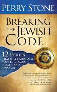 Title: Breaking the Jewish Code, Author: Perry Stone